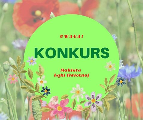 Grafika Zapraszamy do konkursu na makietę łąki kwietnej